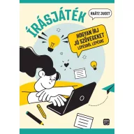   Írásjáték – Hogyan írj jó szövegeket,  lépésről lépésre