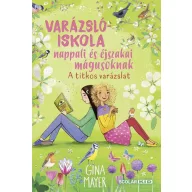   Varázslóiskola nappali és éjszakai mágusoknak 4. – A titkos varázslat