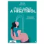 Hiszti nélkül a hisztiről