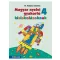 Magyar nyelvi gyakorló kisiskolásoknak 4. - MS-2508U